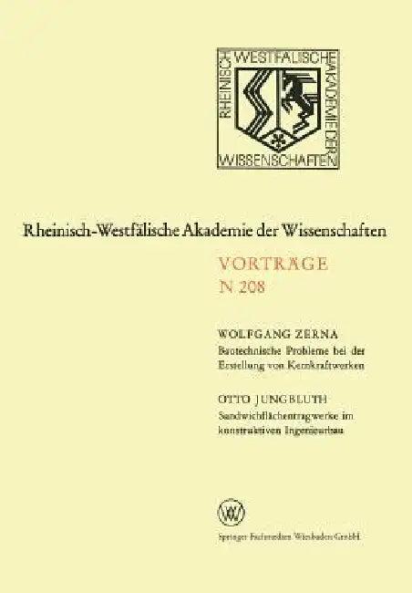 Bautechnische Probleme Bei Der Erstellung Von Kernkraftwerken. Sandwichflächentragwerke Im Konstrukt (English, Wolfgang Zerna)