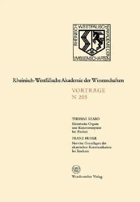 Elektrische Organe Und Elektrorezeption Bei Fischen. Nervöse Grundlagen Der Akustischen Kommunikatio (English, Thomas Szabo)