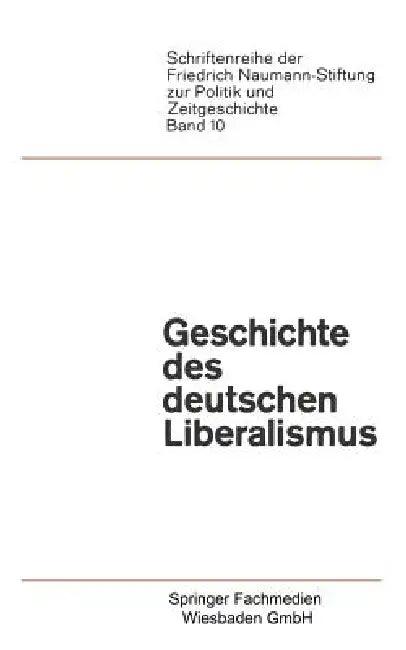 Geschichte Des Deutschen Liberalismus (English, Paul Luchtenberg)