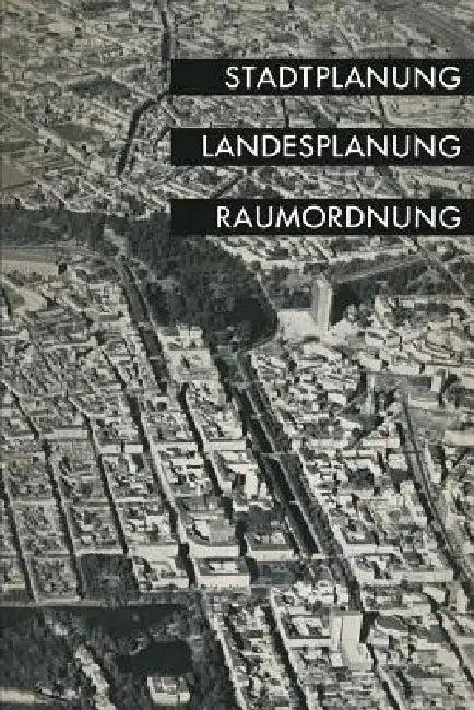 Stadtplanung, Landesplanung, Raumordnung (English, Landesgruppe Nordrhein-Westfalen Der Deu)