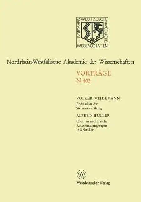 Endstadien Der Sternentwicklung. Quantenmechanische Rotationsanregungen in Kristallen (English, Volker Weidemann)