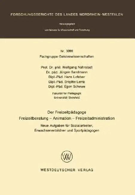 Der Freizeitpädagoge Freizeitberatung -- Animation -- Freizeitadministration (English, Wolfgang Nahrstedt)
