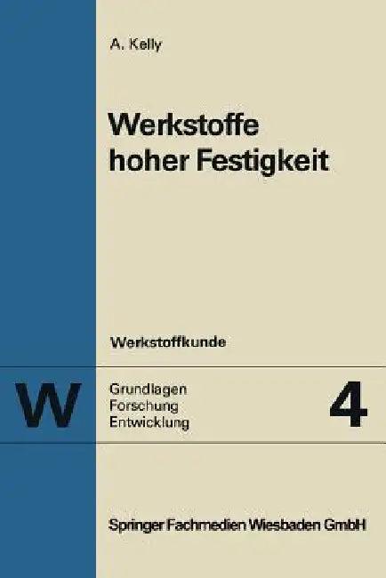 Werkstoffe Hoher Festigkeit (English, Anthony Kelly)
