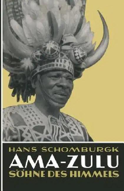 Ama-Zulu (English, Hans Schomburgk)