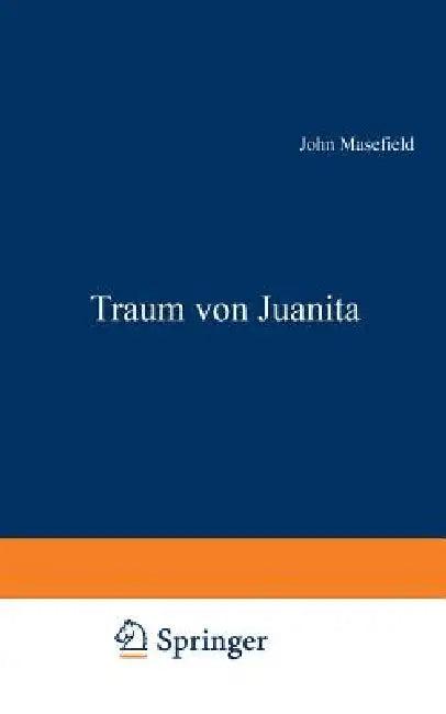 Traum Von Juanita (English, John Masefield)