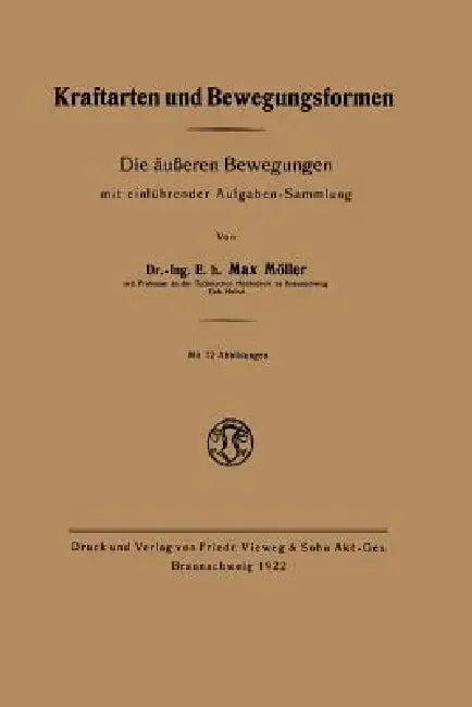 Kraftarten Und Bewegungsformen (English, Max Moeller)