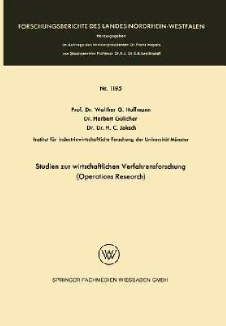Studien Zur Wirtschaftlichen Verfahrensforschung (Operations Research) (English, Herbert Gülicher | Walther Hoffmann)