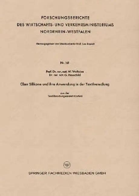 Über Silikone Und Ihre Anwendung in Der Textilveredlung (English, W. Weltzien)