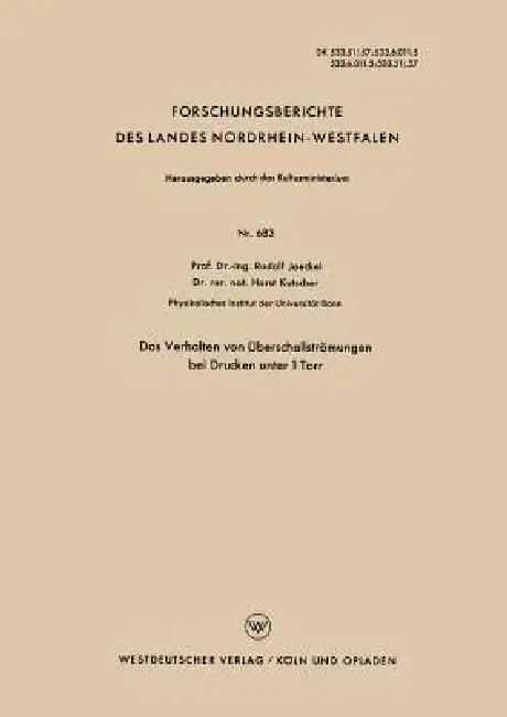 Das Verhalten Von Überschallströmungen Bei Drucken Unter 1 Torr (English, Rudolf Jaeckel)