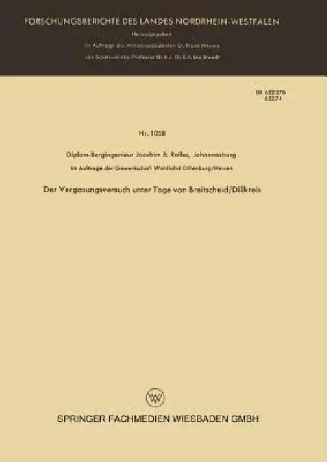 Der Vergasungsversuch Unter Tage Von Breitscheid/Dillkreis (English, Joachim B. Rolfes)