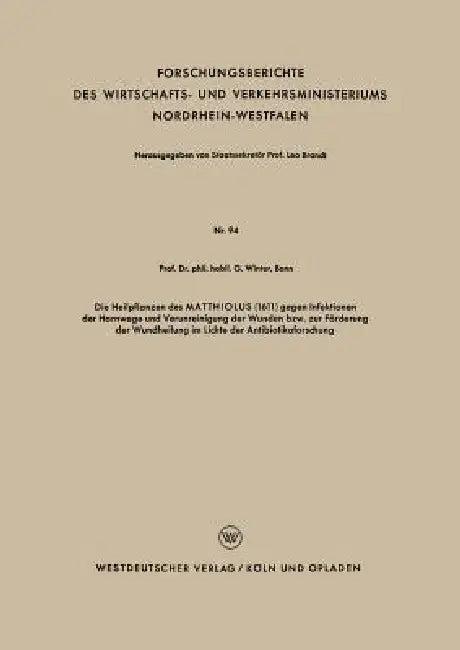 Die Heilpflanzen Des Matthiolus (1611) Gegen Infektionen Der Harnwege Und Verunreinigung Der Wunden (English, Gerhard Winter)
