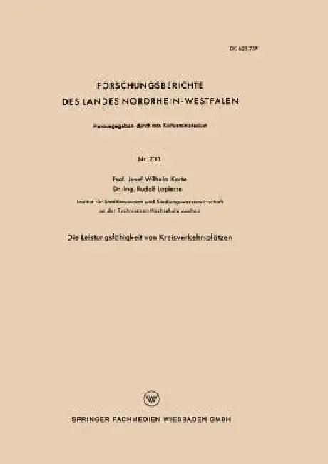 Die Leistungsfähigkeit Von Kreisverkehrsplätzen (English, Josef Wilhelm Korte)