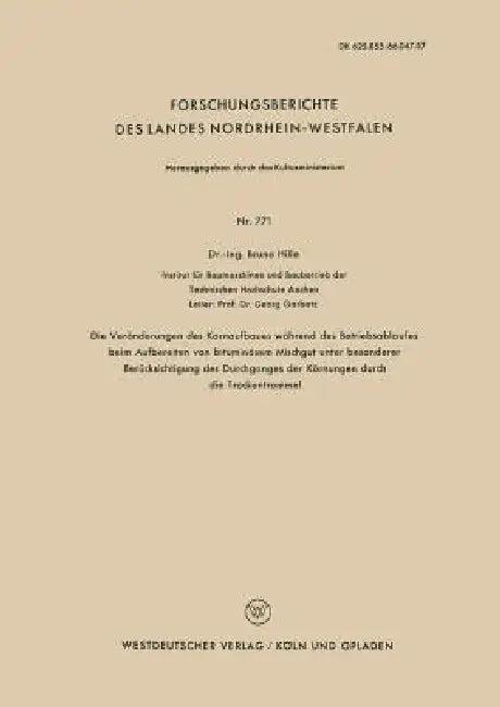 Die Veränderungen Des Kornaufbaues Während Des Betriebsablaufes Beim Aufbereiten Von Bituminösem Mis (English, Bruno Hille)