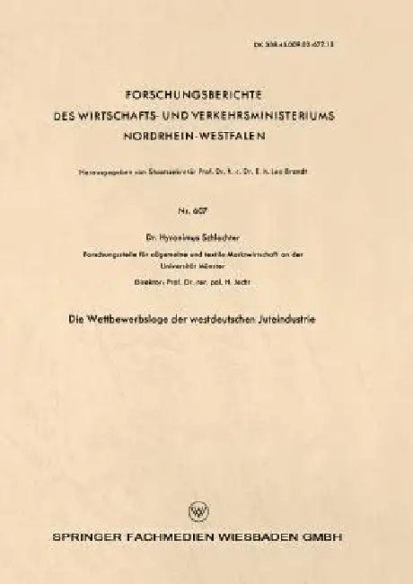 Die Wettbewerbslage Der Westdeutschen Juteindustrie (English, Hyronimus Schlachter)