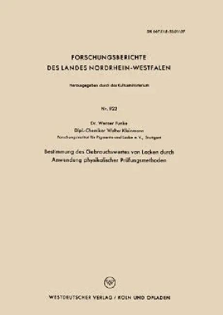 Bestimmung Des Gebrauchswertes Von Lacken Durch Anwendung Physikalischer Prüfungsmethoden (English, Werner Funke)