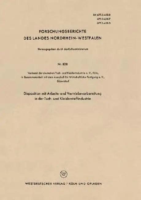 Disposition Mit Arbeits- Und Vertriebsvorbereitung in Der Tuch- Und Kleiderstoffindustrie (English, Kenneth A. Loparo)