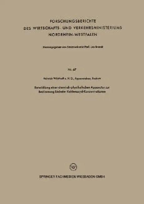 Entwicklung Einer Chemisch-Physikalischen Apparatur Zur Bestimmung Kleinster Kohlenoxyd-Konzentratio (English, Heinrich Wösthoff O. H. G. Apparatebau)