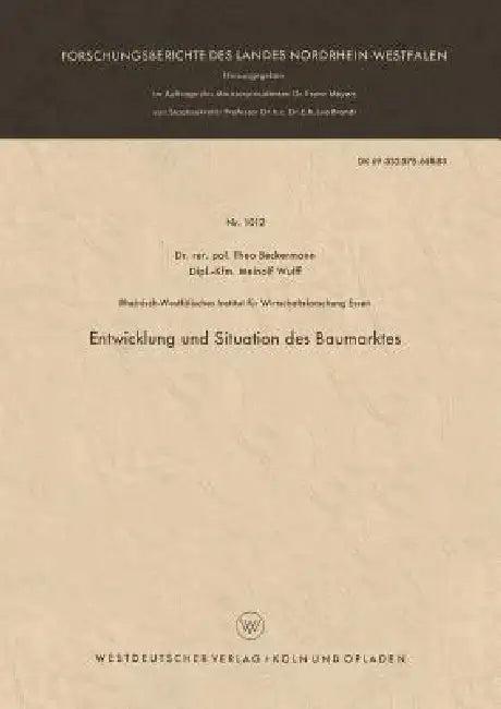 Entwicklung Und Situation Des Baumarktes (English, Theo Beckermann)