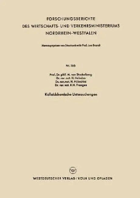 Kolloidchemische Untersuchungen (English, M. Von Stackelberg | H. Heindze | H. Hübschke)