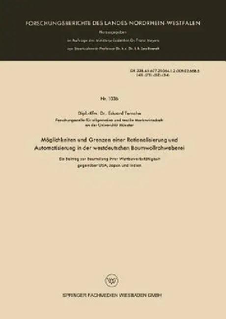 Möglichkeiten Und Grenzen Einer Rationalisierung Und Automatisierung in Der Westdeutschen Baumwollro (English, Eduard Terrahe)