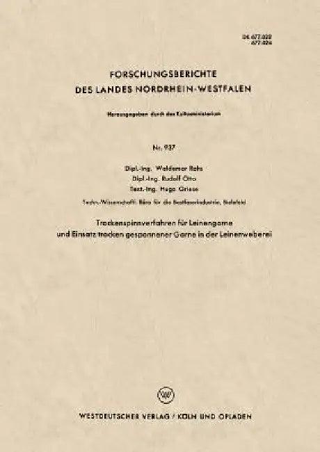 Trockenspinnverfahren Für Leinengarne Und Einsatz Trocken Gesponnener Garne in Der Leinenweberei (English, Waldemar Rohs)