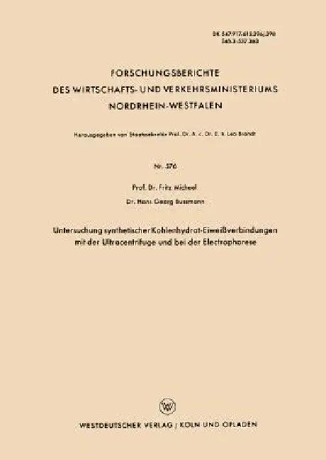 Untersuchung Synthetischer Kohlenhydrat-Eiweißverbindungen Mit Der Ultracentrifuge Und Bei Der Elect (English, Fritz Micheel)
