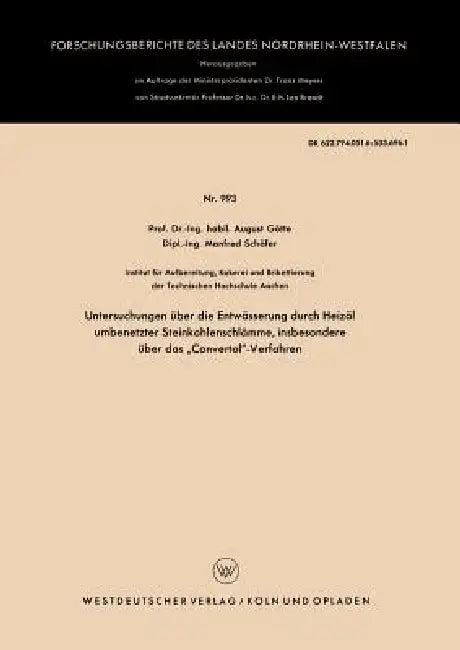 Untersuchungen Über Die Entwässerung Durch Heizöl Umbenetzter Steinkohlenschlämme, Insbesondere Über (English, August Götte)