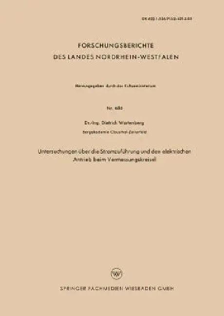 Untersuchungen Über Die Stromzuführung Und Den Elektrischen Antrieb Beim Vermessungskreisel (English, Dietrich Wartenberg)