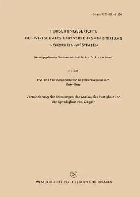 Verminderung Der Streuungen Der Masse, Der Festigkeit Und Der Sprödigkeit Von Ziegeln (English, Kenneth A. Loparo)