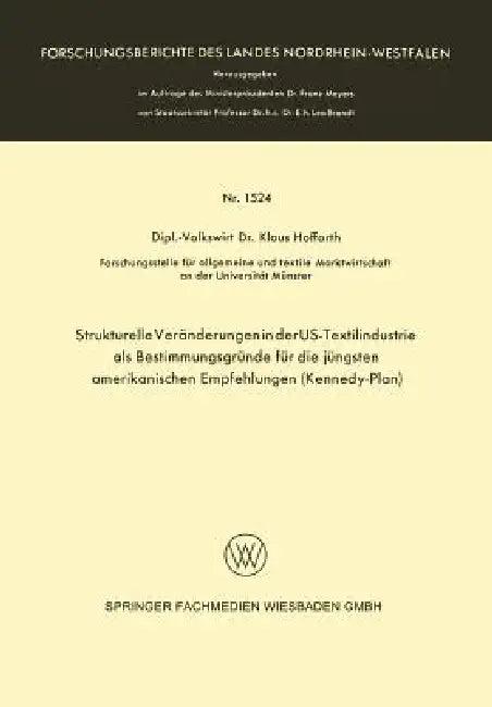 Strukturelle Veränderungen in Der Us-Textilindustrie ALS Bestimmungsgründe Für Die Jüngsten Amerikan (English, Klaus Hoffarth)