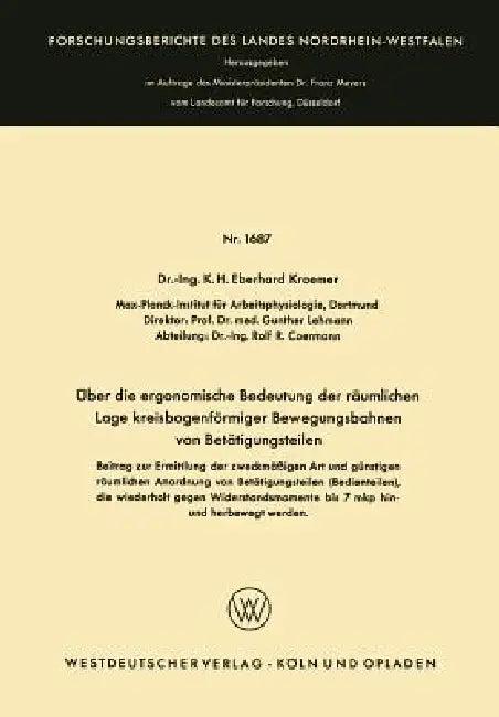 Über Die Ergonomische Bedeutung Der Räumlichen Lage Kreisbogenförmiger Bewegungsbahnen Von Betätigun (English, K. H. Eberhard Wode)