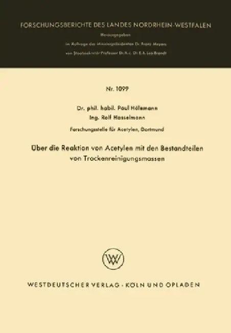 Über die Reaktion von Acetylen mit den Bestandteilen von Trockenreinigungsmassen (English, Paul Hölemann)