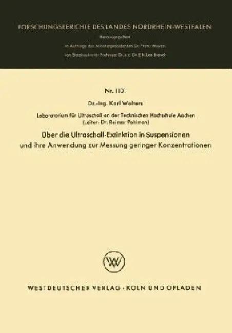 Über Die Ultraschall-Extinktion in Suspensionen Und Ihre Anwendung Zur Messung Geringer Konzentratio (English, Karl Wolters)