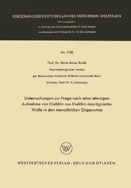 Untersuchungen zur Frage nach einer etwaigen Aufnahme von Dieldrin aus Dieldrin-imprägnierter Wolle (English, Hans Maier-Bode)