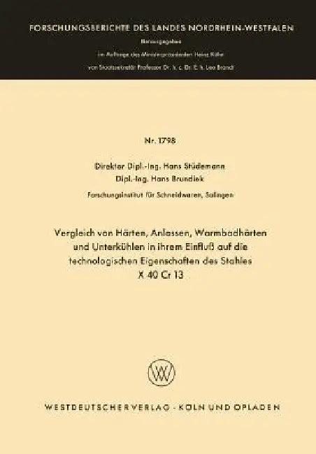 Vergleich Von Härten, Anlassen, Warmbadhärten Und Unterkühlen in Ihrem Einfluß Auf Die Technologisch (English, Hans Stüdemann)
