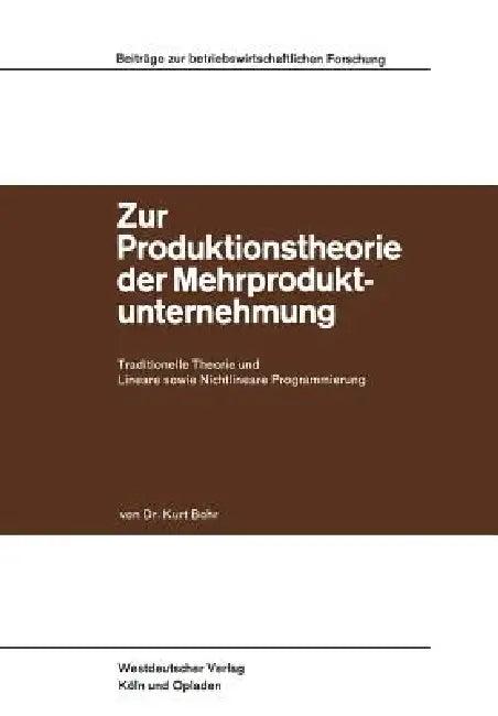 Zur Produktionstheorie Der Mehrproduktunternehmung (English, Kurt Bohr)