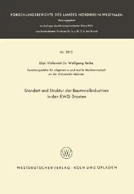 Standort Und Struktur Der Baumwollindustrien in Den Ewg-Staaten (English, Wolfgang Rothe)