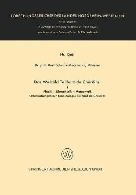 Das Weltbild Teilhard de Chardins (English, Karl Schmitz-Moormann)
