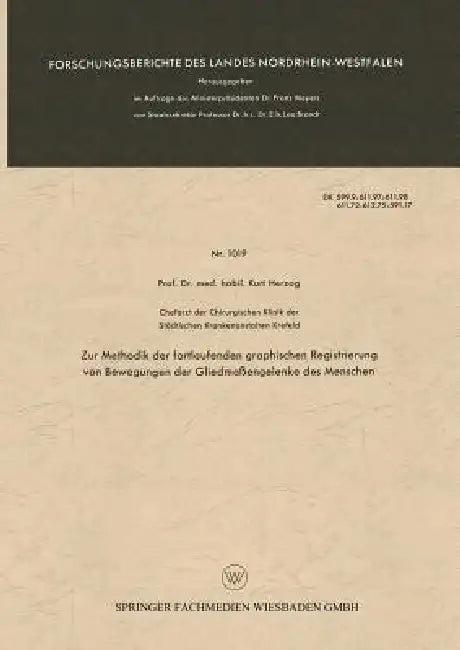 Zur Methodik Der Fortlaufenden Graphischen Registrierung Von Bewegungen Der Gliedmaßengelenke Des Me (English, Kurt Herzog)