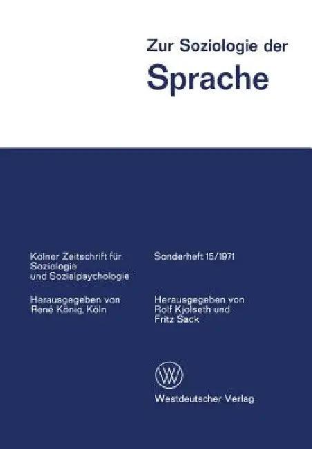 Zur Soziologie Der Sprache (English, Rolf Kjolseth | Fritz Sack)