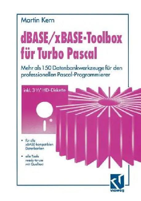 dBASE / Xbase-Toolbox Für Turbo Pascal (English, Martin Kern)