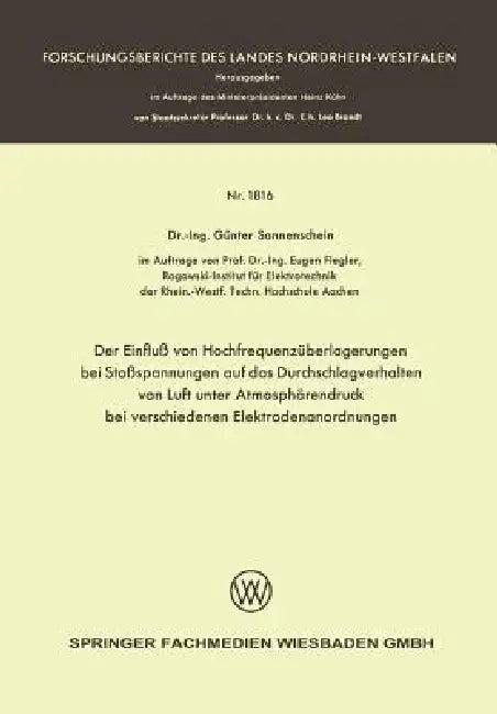 Der Einfluß Von Hochfrequenzüberlagerungen Bei Stoßspannungen Auf Das Durchschlagverhalten Von Luft (English, Günter Sonnenschein)