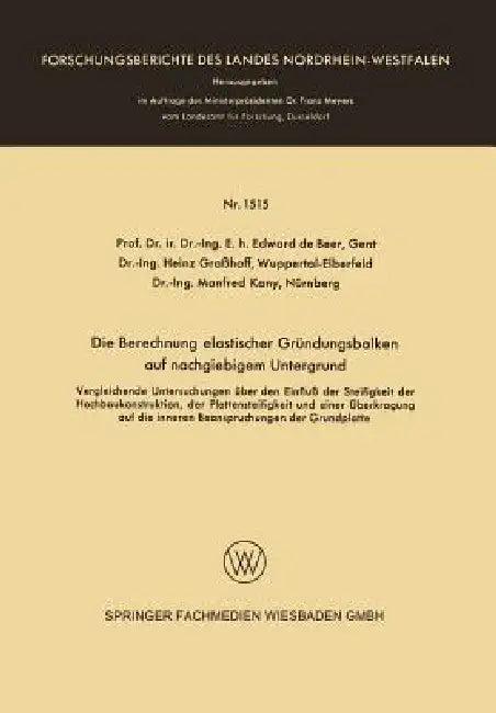 Die Berechnung Elastischer Gründungsbalken Auf Nachgiebigem Untergrund (English, Beer)