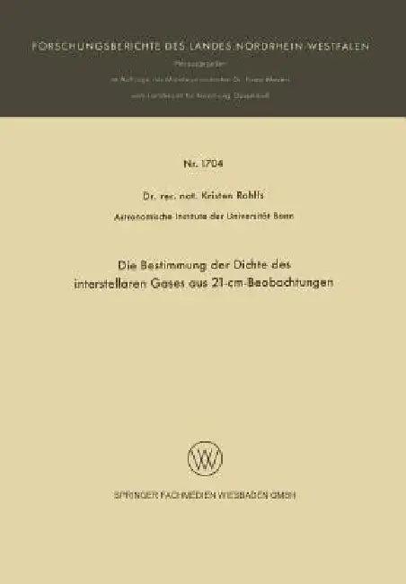 Die Bestimmung Der Dichte Des Interstellaren Gases Aus 21-CM-Beobachtungen (English, Kristen Rohlfs)