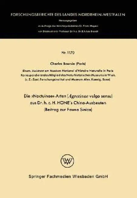 Die »Noctuinae«-Arten (Agrotinae Vulgo Sensu) Aus Dr. H.C. Höne's China-Ausbeuten (English, Charles Boursin)