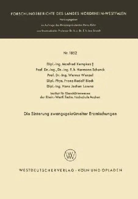 Die Sinterung Zwangsgekrümelter Erzmischungen (English, Manfred Kempkes | Hermann Schenck | Werner Wenzel)