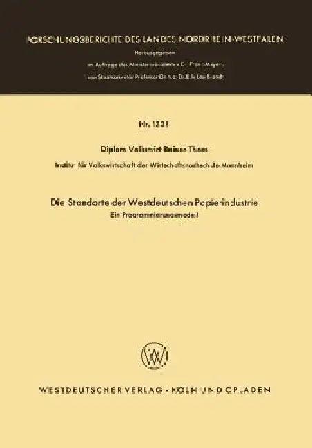 Die Standorte Der Westdeutschen Papierindustrie (English, Rainer Thoss)