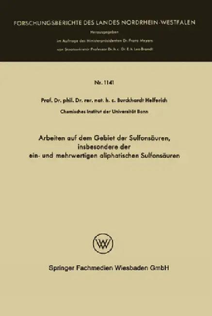 Arbeiten auf dem Gebiet der Sulfonsäuren, insbesondere der ein- und mehrwertigen aliphatischen Sulfo (English, Burckhardt Helferich)