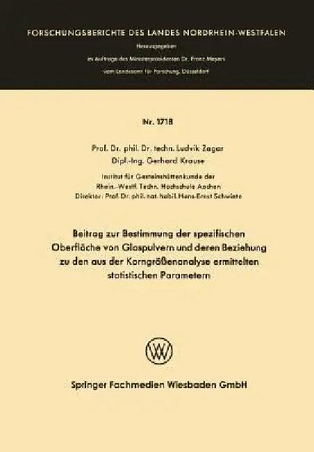 Beitrag Zur Bestimmung Der Spezifischen Oberfläche Von Glaspulvern Und Deren Beziehung Zu Den Aus De (English, Ludvik Zagar)