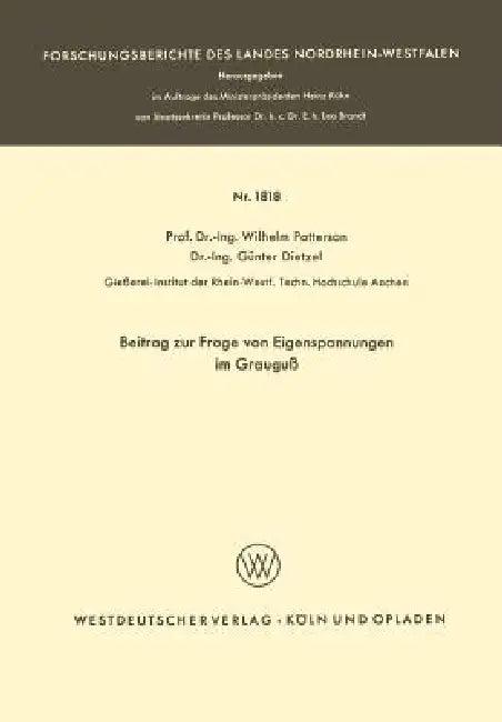 Beitrag Zur Frage Von Eigenspannungen Im Grauguß (English, Wilhelm Patterson)